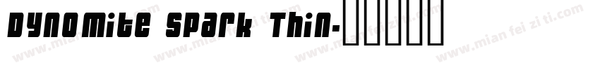 Dynomite Spark Thin字体转换